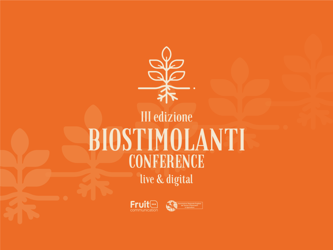 Biostimolanti conference 2022 fruit communication arptra 2 3 marzo 2022